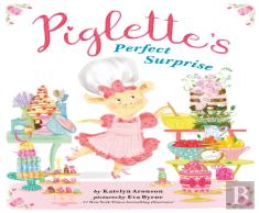 Piglette'S Perfect Surprise