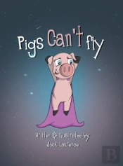 Pigs Can'T Fly