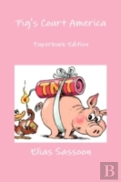 Pig'S Court America: Paperback Edition