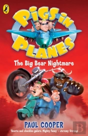 Pigs In Planes: The Big Bear Nightmare