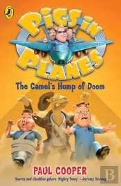 Pigs In Planes: The Camel'S Hump Of Doom