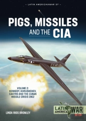 Pigs, Missiles And The Cia Volume 2