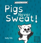 Pigs Never Sweat
