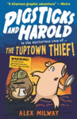 Pigsticks And Harold: The Tuptown Thief