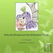 Pika The Phluph And The Gribblebid Tough
