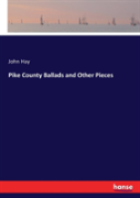 Pike County Ballads And Other Pieces