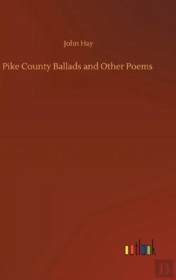 Bertrand.pt - Pike County Ballads And Other Poems