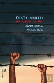 Pilar Himmler. Sin Limite De Mal