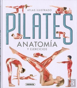 Bertrand.pt - Pilates. Anatomía Y Ejercicios