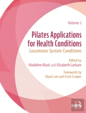 Pilates Applications For Health Conditions Volume 2