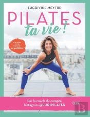 Pilates Ta Vie !