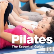 Pilates The Essential Guide
