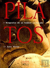 Pilatos: Biografia De Un Hombre Inventado 