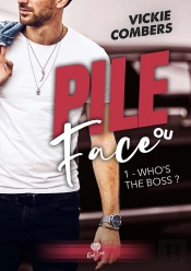 Pile Ou Face Tome 1 : Who'S The Boss ?