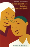 Pilgrim Prayers For Grandmothers Raising Grandchildren