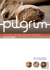 Pilgrim: The Eucharist