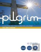 Pilgrim: The Lord'S Prayer