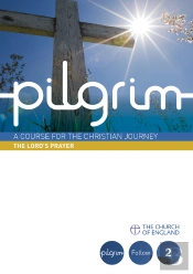 Pilgrim: The Lord'S Prayer