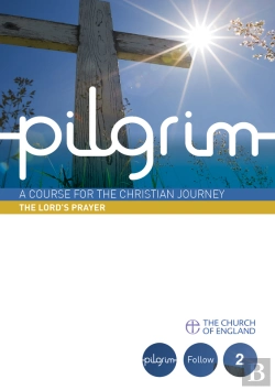 Bertrand.pt - Pilgrim: The Lord'S Prayer