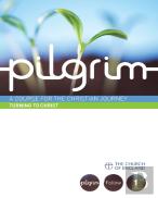 Pilgrim: Turning To Christ