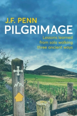 Bertrand.pt - Pilgrimage: Lessons Learned From Solo Walking Three Ancient Ways