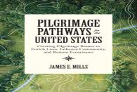 Pilgrimage Pathways For The United States
