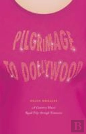 Pilgrimage To Dollywood