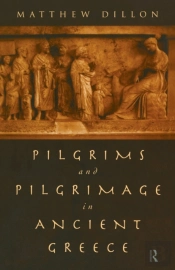 Pilgrims And Pilgrimage In Ancient Greece