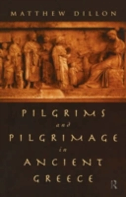Bertrand.pt - Pilgrims And Pilgrimage In Ancient Greece