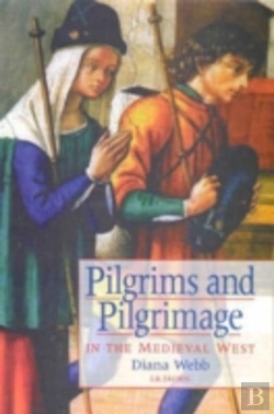 Bertrand.pt - Pilgrims And Pilgrimage In The Medieval West