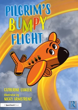Bertrand.pt - Pilgrim'S Bumpy Flight: Helping Young Children Learn About Domestic Abuse Safety Planning