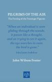 Pilgrims Of The Air: The Passing Of The Passenger Pigeons