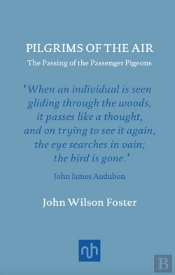 Bertrand.pt - Pilgrims Of The Air: The Passing Of The Passenger Pigeons