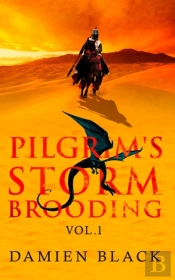 Pilgrim'S Storm Brooding Volume 1