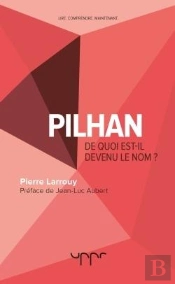 Pilhan  De Quoi Est-Il Devenu Le Nom ?