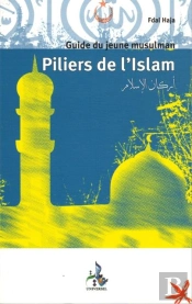 Piliers De L'Islam, Guide Du Jeune Musulman