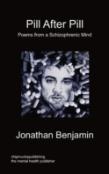 Pill After Pill - Poems From A Schizophrenic Mind