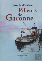 Pilleurs De Garonne