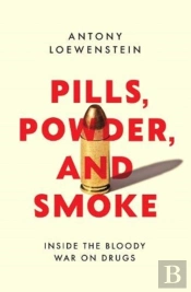 Pills, Powder, And Smoke