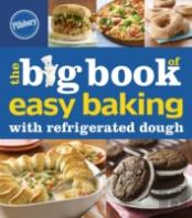 Pillsbury The Big Book Of Easy Baking With Refrigerated Dough