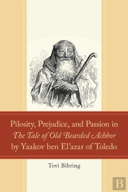 Bertrand.pt - Pilosity, Prejudice, And Passion In The Tale Of Old Bearded Achbor By Yaakov Ben El'Azar Of Toledo
