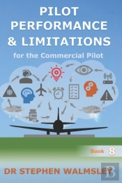 Pilot Performance & Limitations For The Commercial Pilot