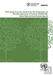 Pilot Project On The System For The Evaluation Of The Management Of Forests (Semafor)