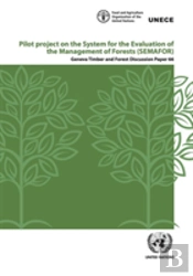 Pilot Project On The System For The Evaluation Of The Management Of Forests (Semafor)