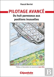 Pilotage Avancé ; Du Huit Paresseux Aux Positions Inusuelles