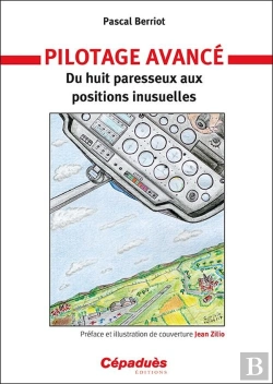 Bertrand.pt - Pilotage Avancé ; Du Huit Paresseux Aux Positions Inusuelles