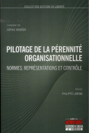 Pilotage De La Pérennité Organisationnelle ; Normes, Représentations Et Contrôle