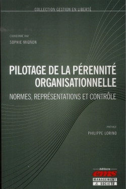 Bertrand.pt - Pilotage De La Pérennité Organisationnelle ; Normes, Représentations Et Contrôle