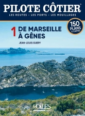 Pilote Côtier Tome 1 : De Marseille Au Cap Dramont