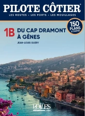 Pilote Côtier Tome 1b : Du Cap Dramont À Gênes
